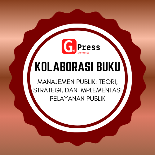 2711 MANAJEMEN PUBLIK: Teori, Strategi, dan Implementasi Pelayanan Publik